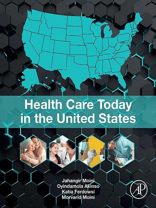 Title details for Health Care Today in the United States by Jahangir Moini - Wait list